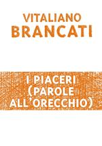 I piaceri (parole all'orecchio)