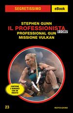Il Professionista story: Professional gun-Missione Vulkan