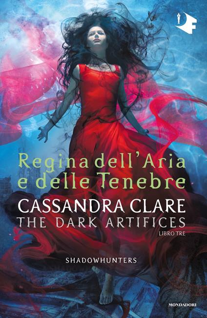 Regina dell'aria e delle tenebre. Dark artifices. Shadowhunters - Cassandra Clare,Marta Leone,Vincenzo Perna,Sara Puggioni - ebook