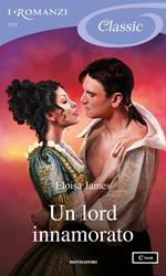Un lord innamorato. The wildes of Lindow castle. Vol. 1