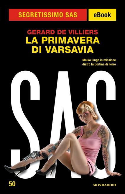 La primavera di Varsavia. SAS - Gérard de Villiers - ebook