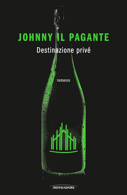 Destinazione privé - Johnny Il Pagante - ebook