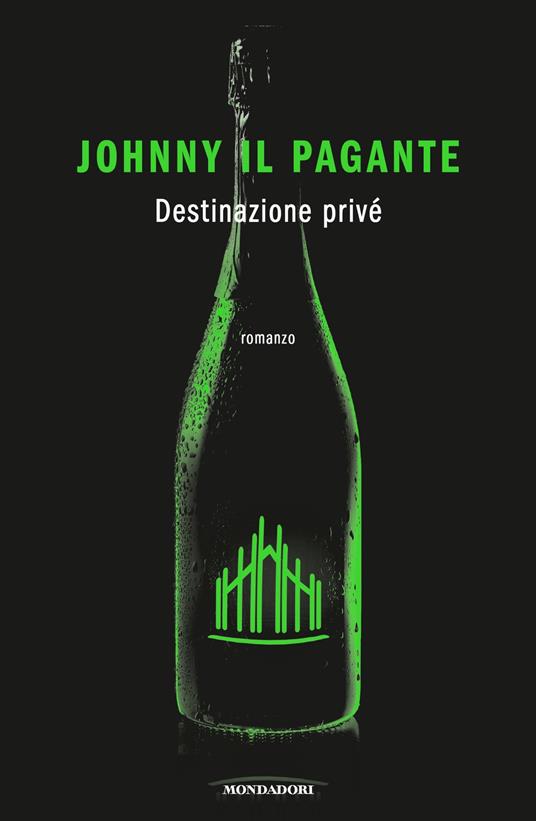 Destinazione privé - Johnny Il Pagante - ebook