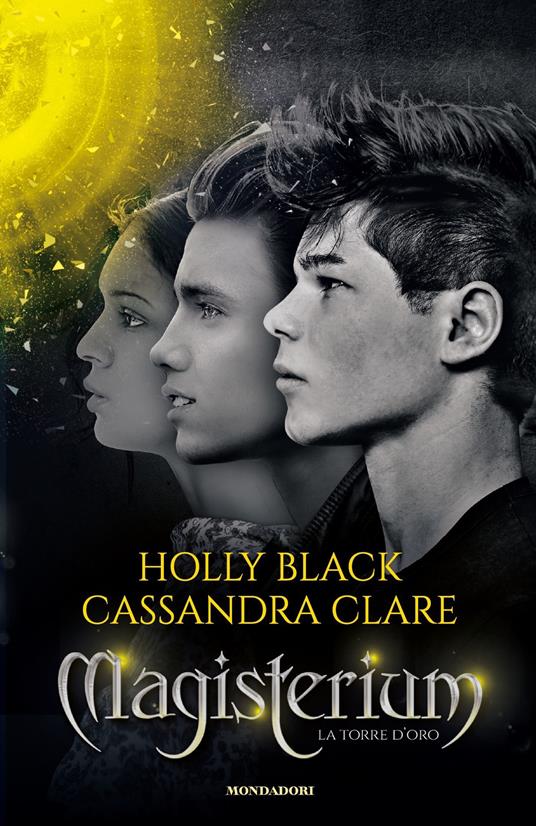La torre d'oro. Magisterium. Vol. 5 - Holly Black,Cassandra Clare,Stefano Andrea Cresti - ebook