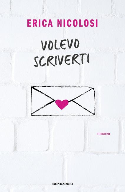 Volevo scriverti - Erica Nicolosi - ebook