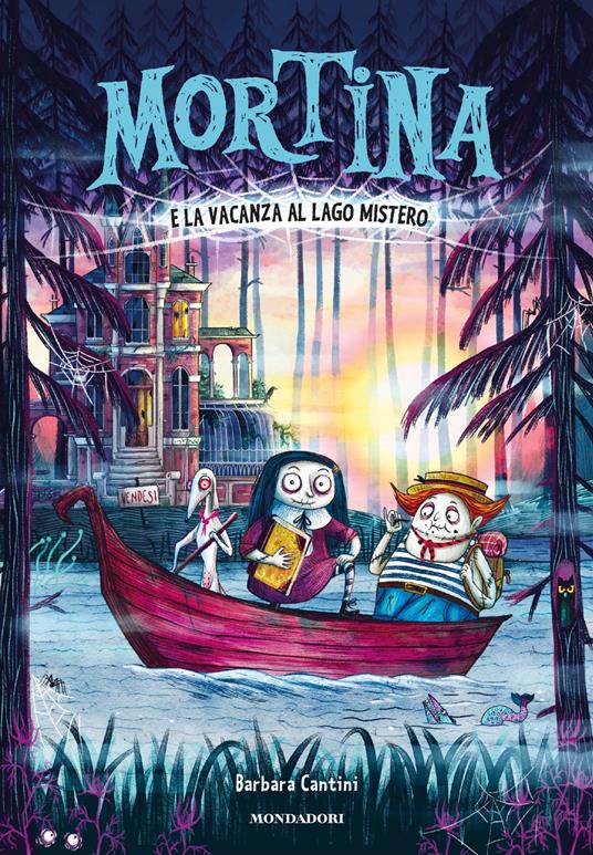 Mortina e la vacanza al Lago Mistero - Barbara Cantini - ebook