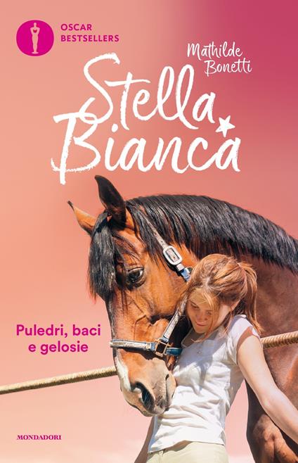 Stella Bianca: Puledri, baci e gelosie-Uno show da gran finale. Vol. 3 - Mathilde Bonetti - ebook