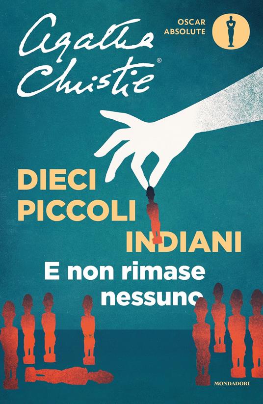 Dieci piccoli indiani (... e poi non rimase nessuno) - Agatha Christie,Beata Della Frattina,Lorenzo Flabbi - ebook