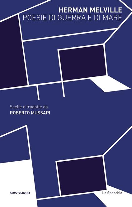 Poesie di guerra e di mare. Testo inglese a fronte - Herman Melville,Roberto Mussapi - ebook
