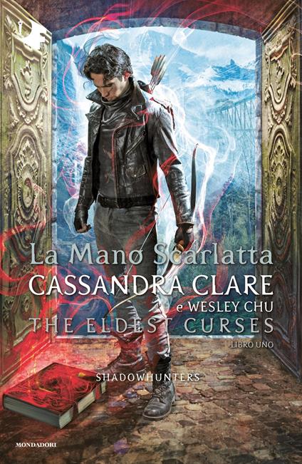 La mano scarlatta. Shadowhunters. The eldest curses - Wesley Chu,Cassandra Clare,Sara Puggioni - ebook