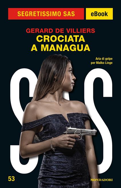 Crociata a Managua. SAS - Gérard de Villiers - ebook