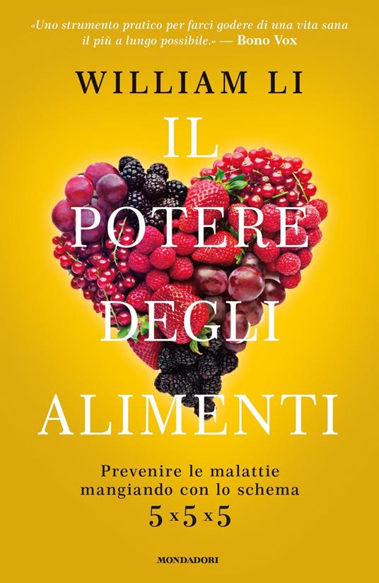 Il potere degli alimenti. Prevenire le malattie mangiando con lo schema 5x5x5 - William Li,Chiara Rizzo - ebook