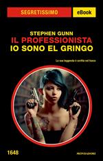 Io sono El Gringo. Il Professionista