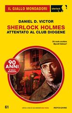 Sherlock Holmes. Attentato al Club Diogene