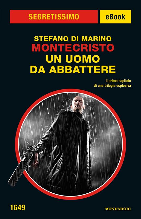 Un uomo da abbattere. Montecristo - Stefano Di Marino - ebook