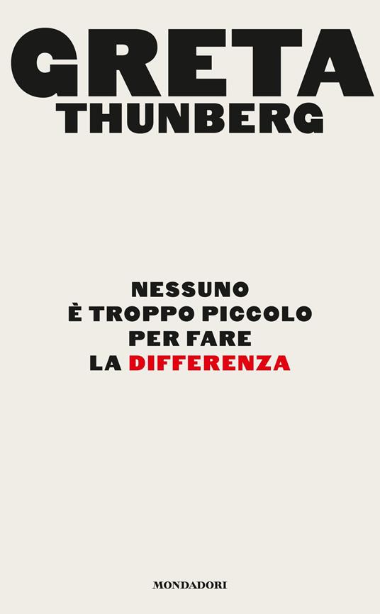 Nessuno è troppo piccolo per fare la differenza - Greta Thunberg,Sara Crimi,Laura Tasso - ebook