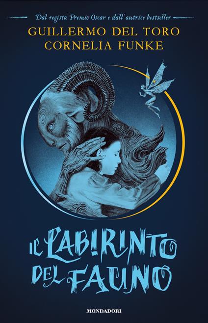 Il labirinto del fauno - Guillermo Del Toro,Cornelia Funke,Allen Williams,Alessandra Petrelli - ebook