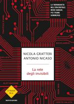 La rete degli invisibili. La 'ndrangheta nell'era digitale: meno sangue, più trame sommerse