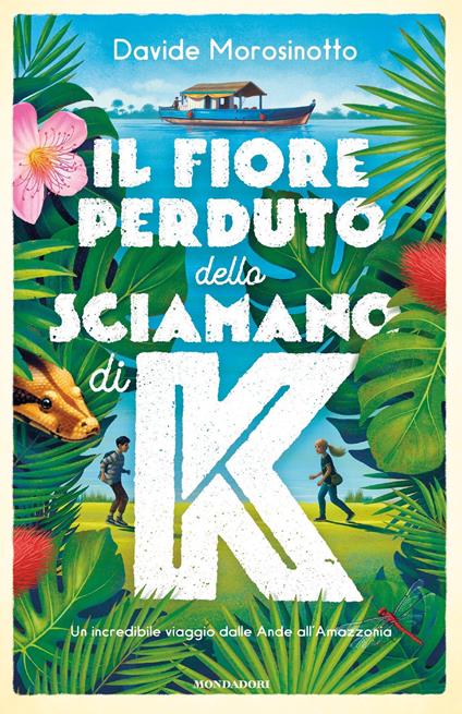 Il fiore perduto dello sciamano di K - Davide Morosinotto - ebook