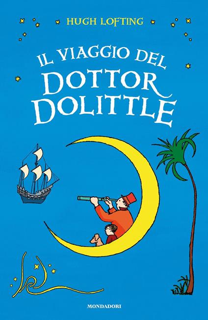 Il viaggio del Dottor Dolittle - Hugh Lofting,Simona Mambrini,Angela Ragusa,Anna Rusconi - ebook