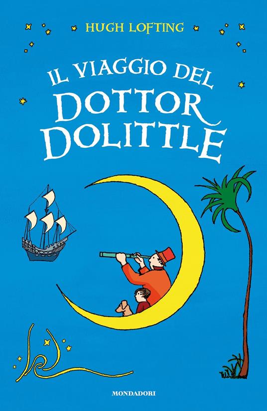 Il viaggio del Dottor Dolittle - Hugh Lofting,Simona Mambrini,Angela Ragusa,Anna Rusconi - ebook