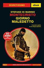 Giorno maledetto. Montecristo