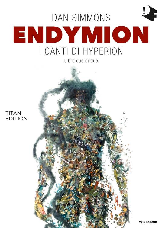 Endymion. I canti di Hyperion. Titan edition. Vol. 2 - Dan Simmons,Gaetano Luigi Staffilano - ebook