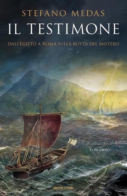 Il testimone. Dall'Egitto a Roma sulla rotta del mistero - Stefano Medas - ebook