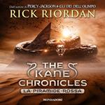 The Kane Chronicles - 1. La piramide rossa