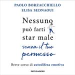 Nessuno può farti star male senza il tuo permesso