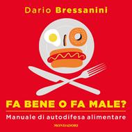 Fa bene o fa male?