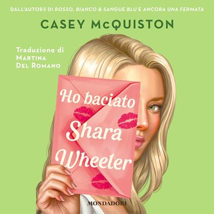 Ho baciato Shara Wheeler