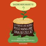 Se pianto un albero posso mangiare una bistecca?