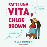 Fatti una vita, Chloe Brown