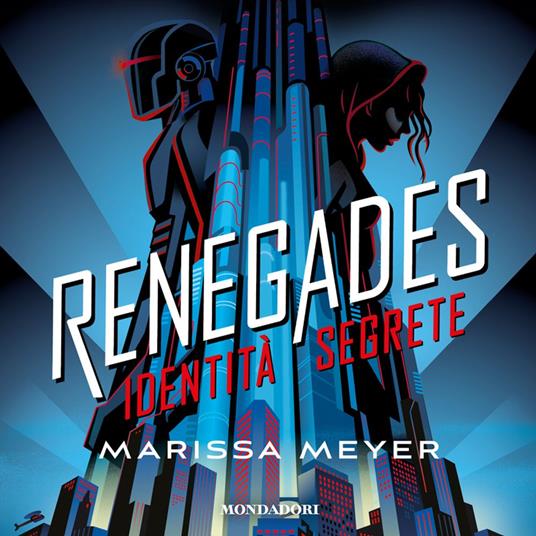 Renegades - 1. Identità segrete