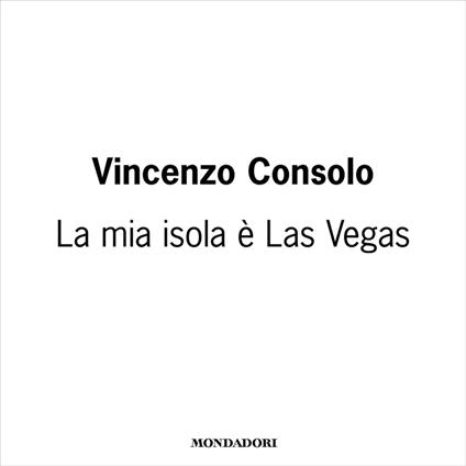 La mia isola è Las Vegas