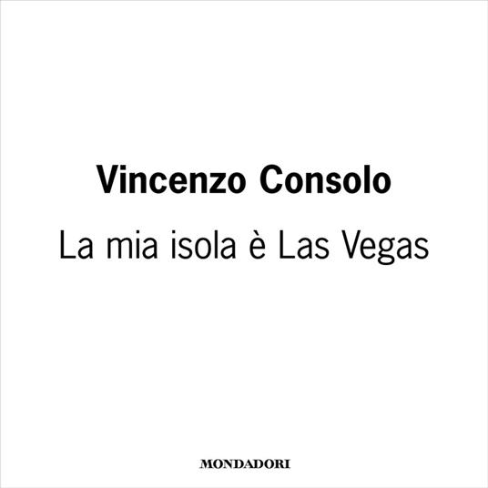 La mia isola è Las Vegas