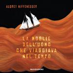 La moglie dell'uomo che viaggiava nel tempo