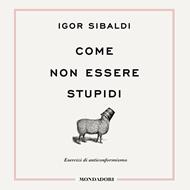 Come non essere stupidi