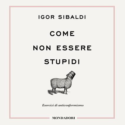 Come non essere stupidi