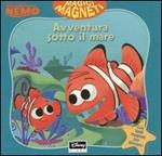 Avventura sotto il mare. Alla ricerca di Nemo