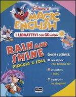 Magic English. Rain and shine-Pioggia e sole. Con CD Audio