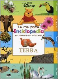 Terra. La mia prima enciclopedia con Winnie the Pooh e i suoi amici. Ediz. illustrata - copertina