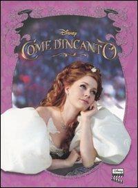 Come d'incanto. La storia con le immagini del film - copertina