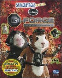 G-Force. Con adesivi. Ediz. illustrata - copertina