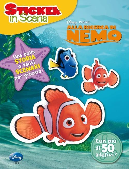 Alla ricerca di Nemo. Sticker in scena. Ediz. illustrata - copertina