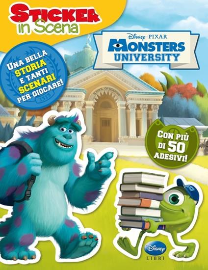 Monsters University. Sticker in scena. Ediz. illustrata - copertina