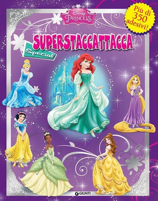 Principesse. Disney Princess. Superstaccattacca special. Ediz. illustrata - copertina