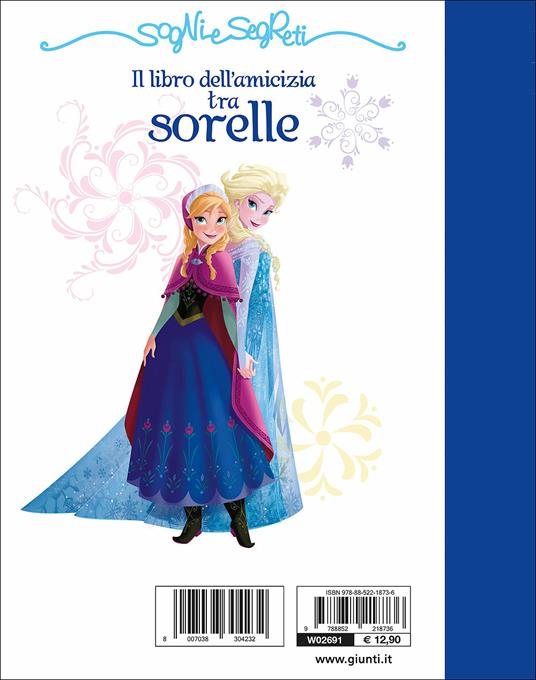 Il libro dell'amicizia tra sorelle. Frozen. Il regno di ghiaccio. Ediz. illustrata - Paola Beretta - 2