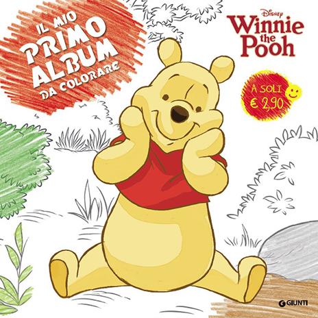 Winnie the Pooh. Il mio primo album da colorare - copertina